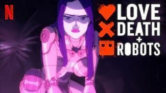 Love, Death & Robots