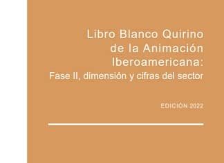 2022: Libro Blanco Quirino de la Animación Iberoamericana: Fase II, dimensión y cifras del sector