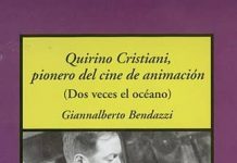 2008: Quirino Cristiani, pionero del cine de animación (dos veces el océano)