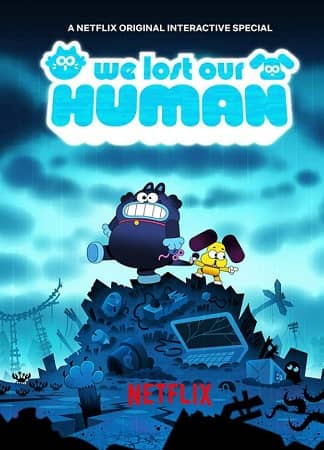 ¿Y nuestra humana? (We Lost Our Human)